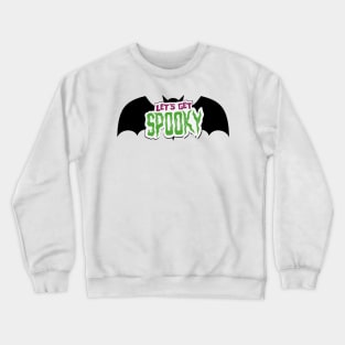 Let’s Get Spooky Crewneck Sweatshirt